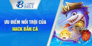 Những lợi ích đáng cân nhắc của hack bắn cá.