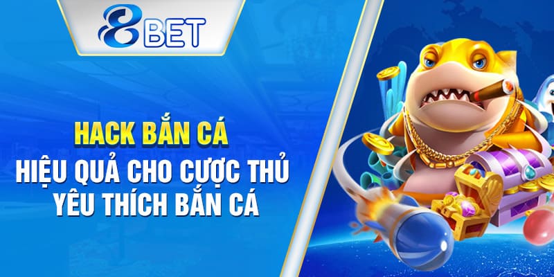 Hướng dẫn chọn tool phù hợp cho người chơi bắn cá.