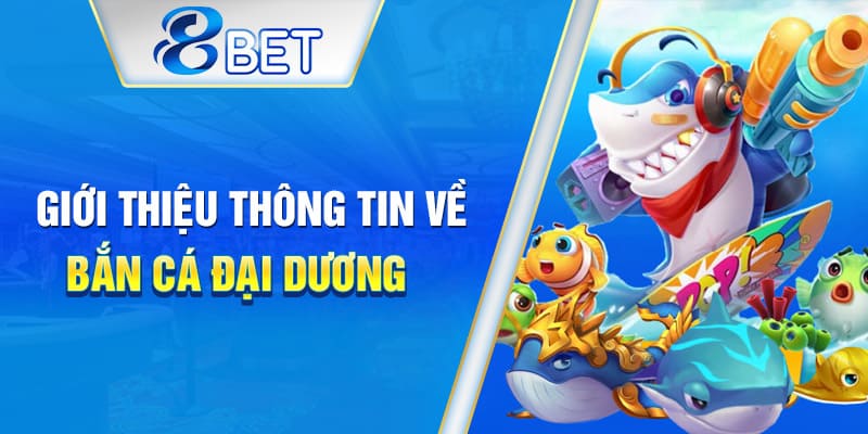 Khám phá thế giới đại dương rực rỡ cùng Bắn Cá 88BET.