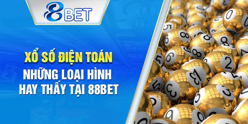 Tìm hiểu xổ số điện toán – Cách chơi hiện đại, dễ trúng.